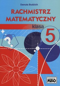 Rachmistrz matematyczny. Klasa 5 - Danuta Budzich - książka