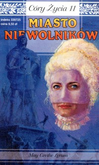 Córy życia. Miasto niewolników - May Grethe Lerum - ebook
