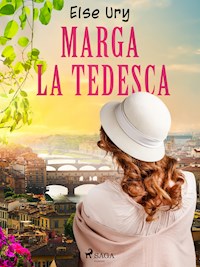 Marga la Tedesca - Else Ury - ebook