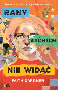Rany, których nie widać - Faith Gardner - ebook + książka