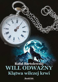 Will odważny - Bartolewski Rafał - ebook + książka