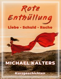 Rote Enthüllung - Michael Kalters - ebook