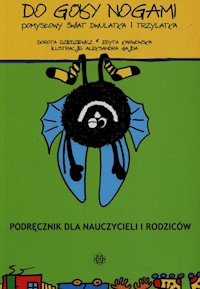 Do góry nogami pomysłowy świat dwulatka i trzylatka - Dziedziewicz Dorota, Karwowska Edyta - książka