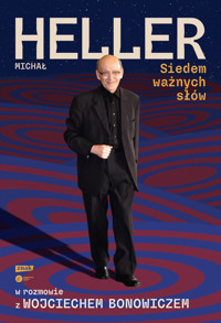 Siedem ważnych słów. Michał Heller w rozmowie z Wojciechem Bonowiczem - Michał Heller, Wojciech Bonowicz - książka
