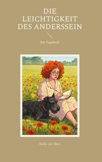 Die Leichtigkeit des Anderssein - Stella van Aken - ebook
