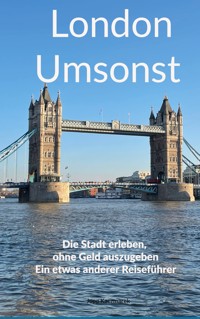 London Umsonst - Jupp Kaczmarek - ebook