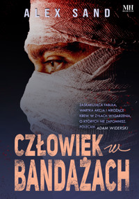 Człowiek w bandażach - Alex Sand - ebook + książka