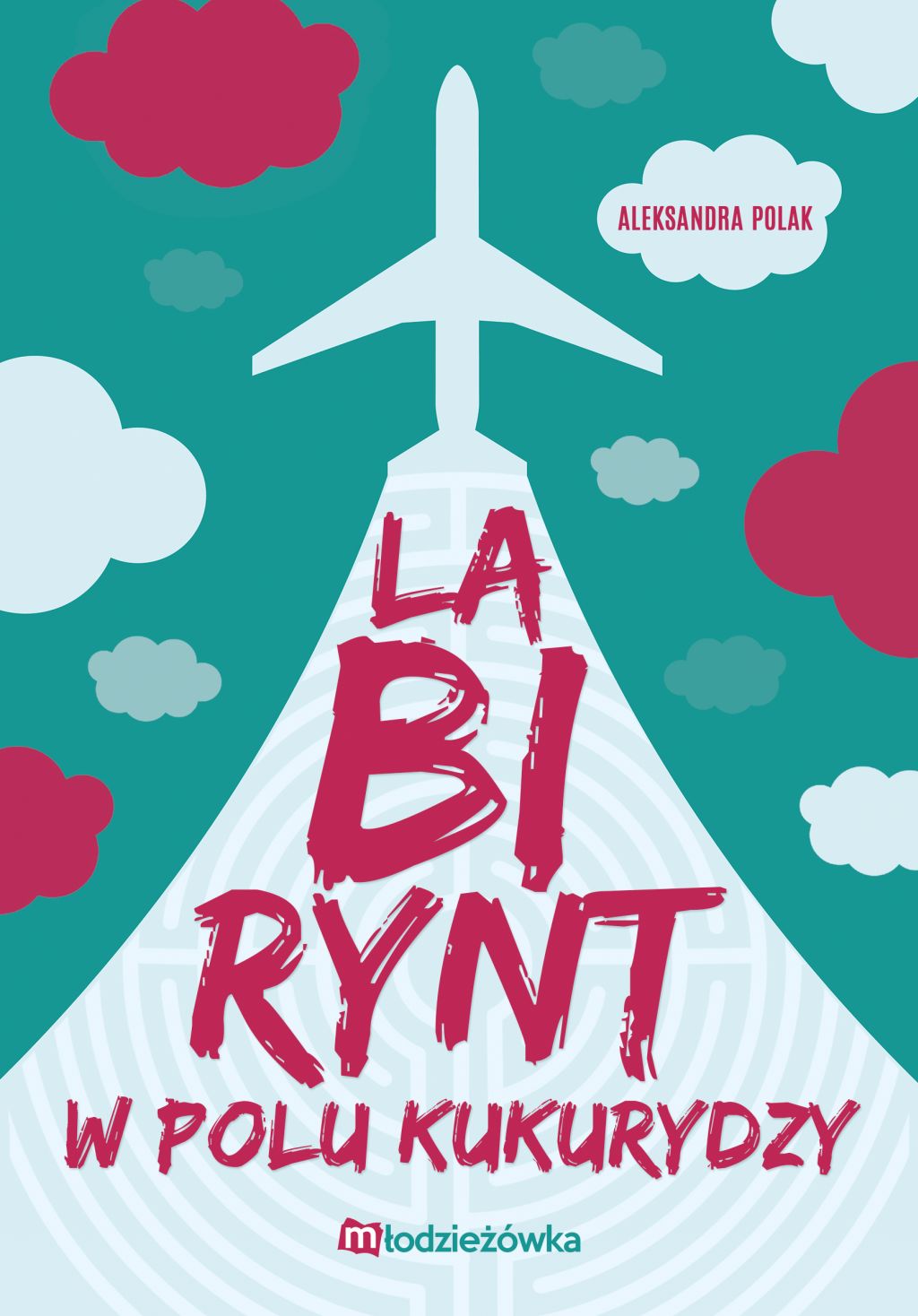 Labirynt w polu kukurydzy - Aleksandra Polak - ebook + książka