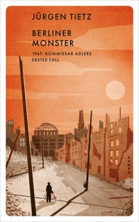 Berliner Monster - Jürgen Tietz - ebook