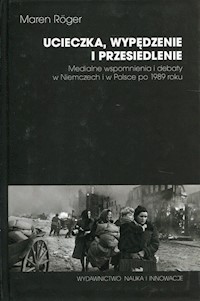 Ucieczka, wypędzenie i przesiedlenie - Maren Roger - książka
