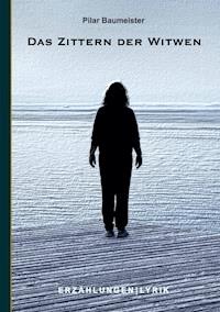 Das Zittern der Witwen - Pilar Baumeister - ebook