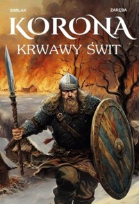 Korona. Krwawy świt -  - książka