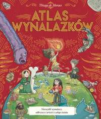 Atlas wynalazków - Thiago de Moraes - książka