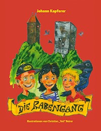 Die Rabengang - Johann Kapferer - ebook