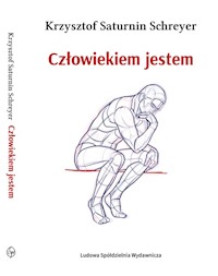 Człowiekiem jestem - Schreyer Krzysztof Saturnin - książka