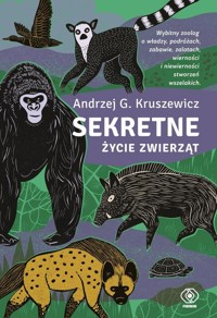 Sekretne życie zwierząt - Kruszewicz Andrzej G. - książka