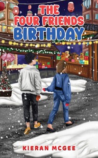 The Four Friends: Birthday - Kieran McGee - ebook