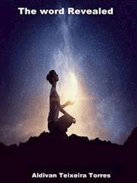 The Word Revealed - Aldivan Teixeira Tôrres - ebook