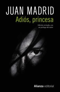 Adiós, princesa - Juan Madrid - ebook