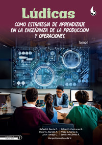 Lúdicas como estrategia de aprendizaje en la enseñanza de la producción y operaciones - Rafael Guillermo García Cáceres - ebook