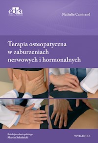 Terapia osteopatyczna w zaburzeniach nerwowych i hormonalnych - Camirand N. - książka
