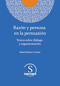Razón y persona  en la persuasión - Rafael Jiménez Cataño - ebook