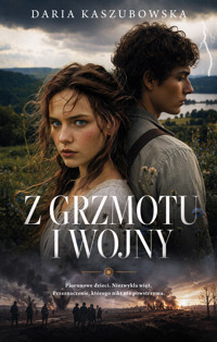 Z grzmotu i wojny - Daria Kaszubowska - ebook + audiobook