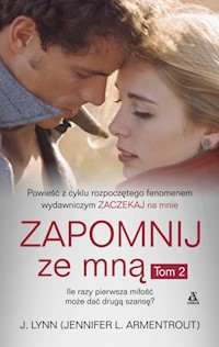Zapomnij ze mną Tom 2 - J. Lynn - książka