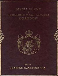 Myśli różne o sposobie zakładania ogrodów - Czartoryska Izabela - książka
