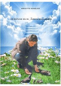 yo estuve en mi jardin encantado - brigitte kanzler - ebook