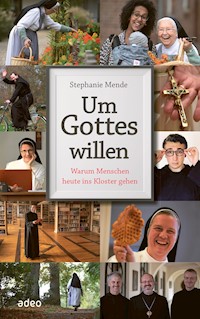 Um Gottes willen - Stephanie Mende - ebook