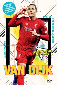Van Dijk. Holenderska skała - Yvette Żółtowska-Darska, Jacek Sarzało - ebook + książka