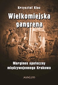 Wielkomiejska gangrena - Kloc Krzysztof - książka