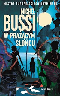 W prażącym słońcu - Michel Bussi - książka