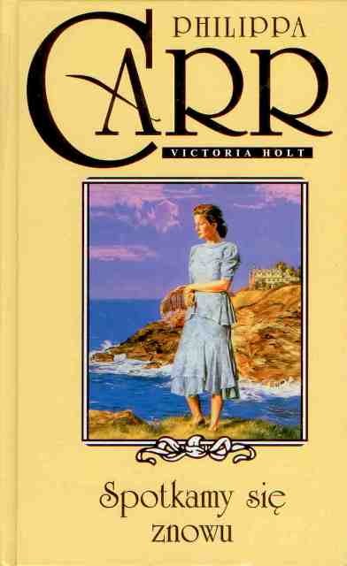 Spotkamy się znowu - Philippa Carr - ebook