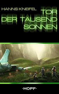Tor der tausend Sonnen - Hanns Kneifel - ebook