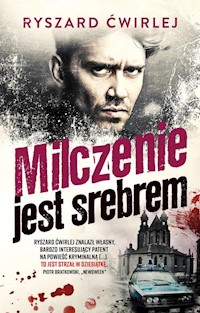 Milczenie jest srebrem - Ryszard Ćwirlej - audiobook + książka