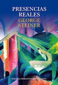 Presencias reales - George Steiner - ebook