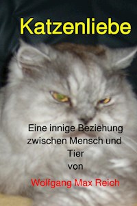 Katzenliebe - Wolfgang Max Reich - ebook