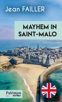 Mayhem in Saint-Malo - Tome 8 - Jean Failler - ebook