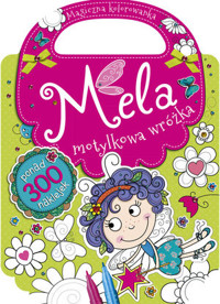 Mela motylkowa wróżka. Magiczna kolorowanka - Agnieszka Kamińska - książka