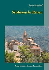 Sizilianische Reisen - Dieter Hölterhoff - ebook