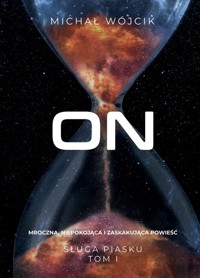 On Sługa Piasku Tom 1 - Michał Wójcik - książka