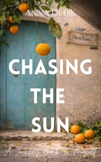 Chasing the Sun - Anna Dubik - ebook