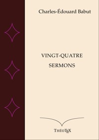 Vingt-quatre Sermons - Charles-Édouard Babut - ebook