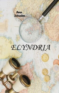 Elyndria - Rene Schreiber - ebook