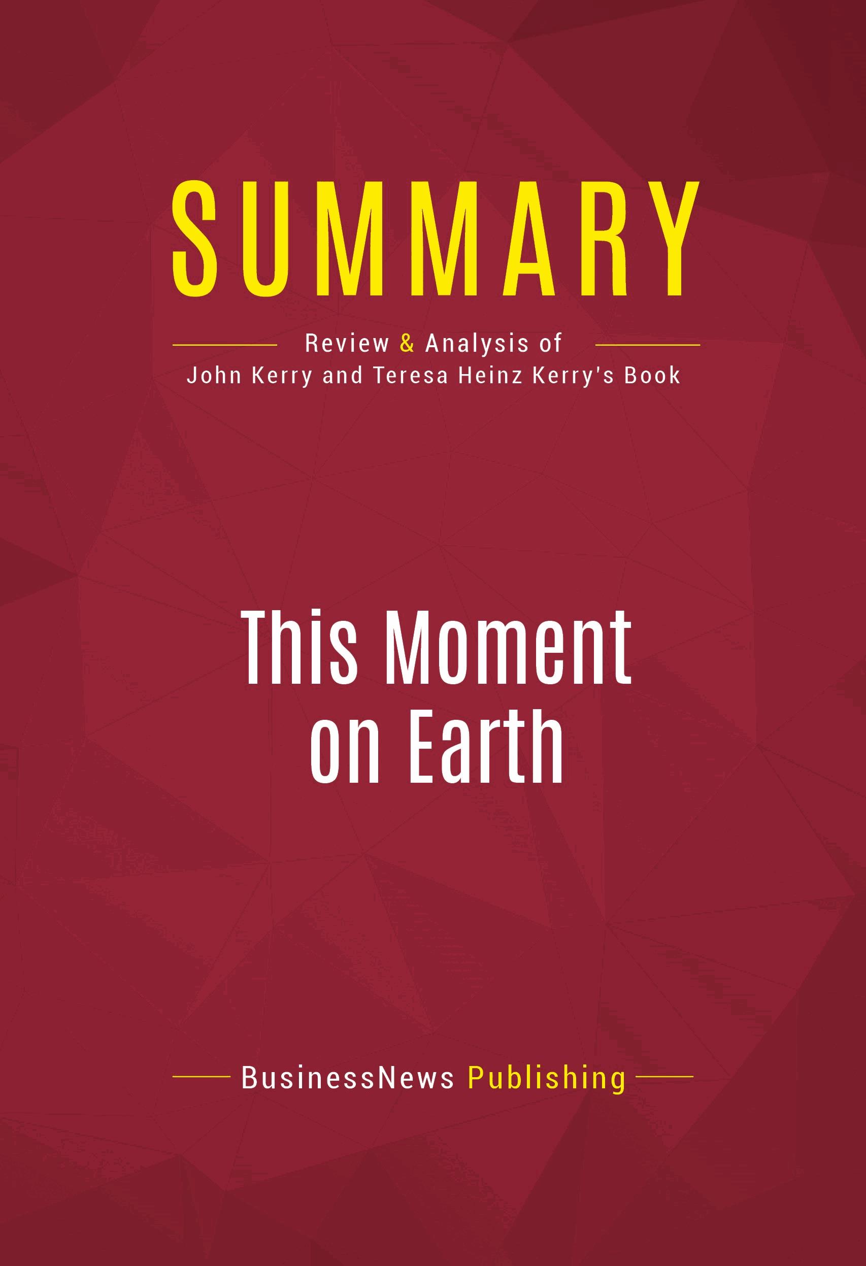 Summary: This Moment on Earth