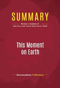 Summary: This Moment on Earth - BusinessNews Publishing - ebook