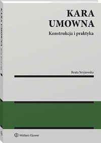 Kara umowna. Konstrukcja i praktyka - Beata Stryjewska - książka