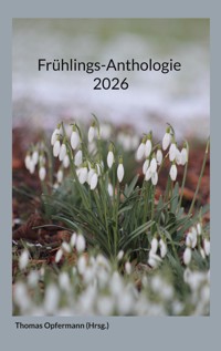 Frühlings-Anthologie 2026 -  - ebook